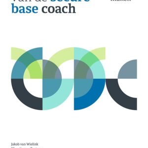 Het ambacht van de secure-base coach