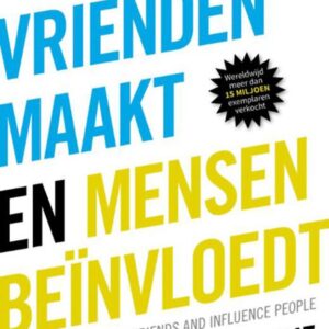 Hoe je vrienden maakt en mensen beinvloedt