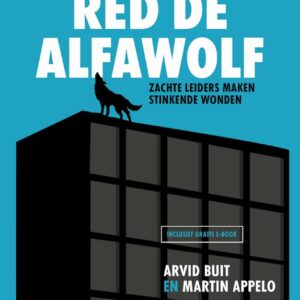 Red de alfawolf - Zachte leiders maken stinkende wonden