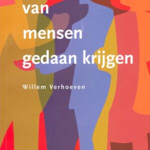 Dingen van mensen gedaan krijgen