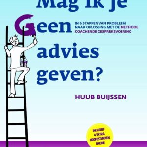 Mag ik je geen advies geven?