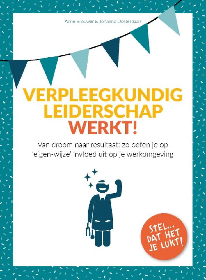 Verpleegkundig Leiderschap werkt!