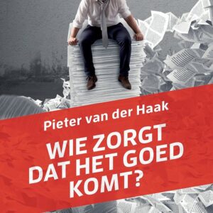 Wie zorgt dat het goed komt?