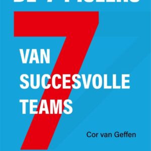 De 7 Pijlers van succesvolle teams