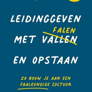 Leidinggeven met falen en opstaan