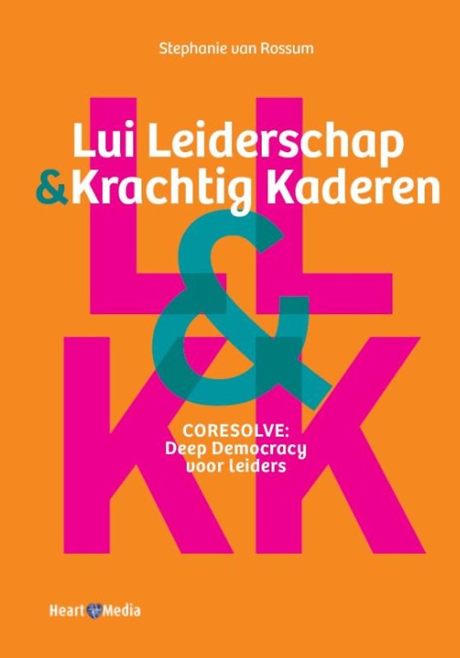 Lui Leiderschap & Krachtig Kaderen