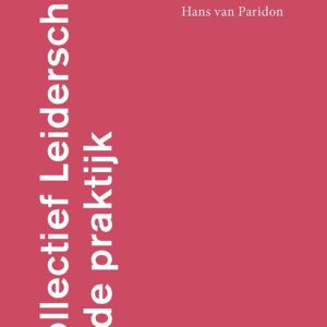 Collectief leiderschap in de praktijk
