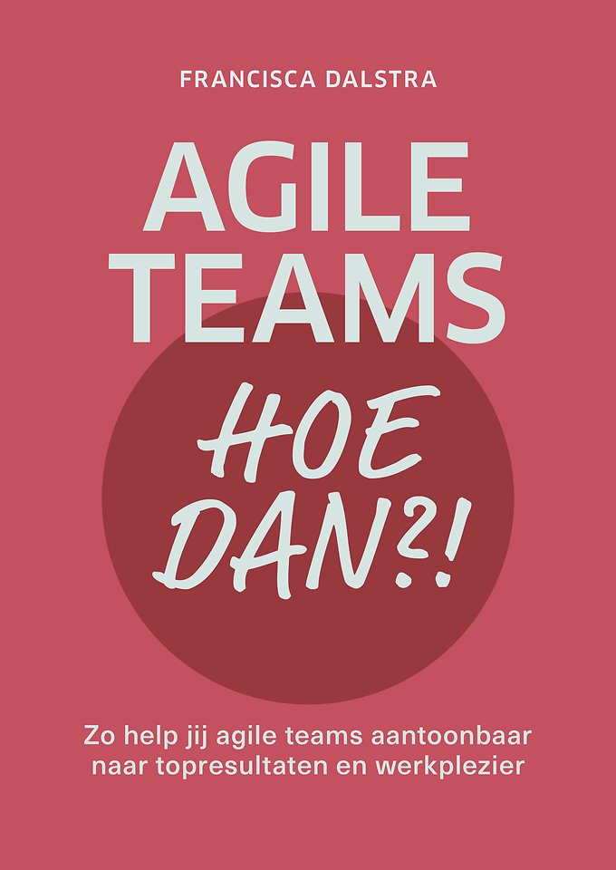 Agile teams - Hoe dan?!