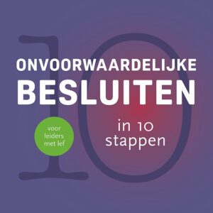 Onvoorwaardelijke besluiten in 10 stappen